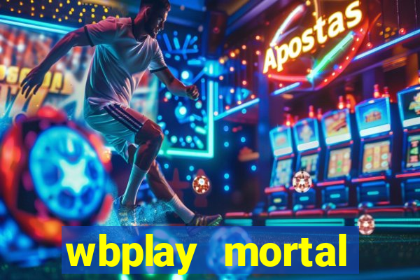 wbplay mortal kombat mobile